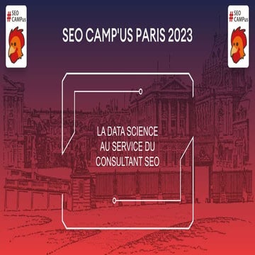 La data science au service du consultant SEO | SEO Campus 2023