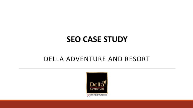 DELLA ADVENTURE AND RESORT SEO CASESTUDY