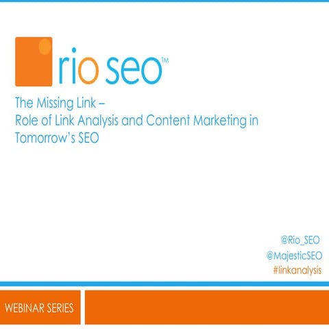 The Missing Link – Role of Link Analysis and Content Marketing in Tomorrow’s SEO