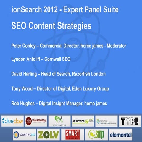 Expert Panel Session - SEO Content Strategies - ionSearch 2012