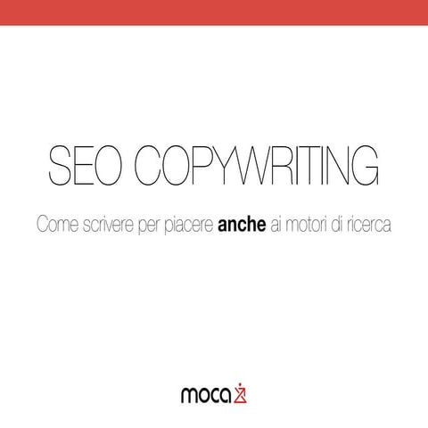 Seo Copywriting: Come Scrivere per i Motori di Ricerca (Google) (Versione Agg...