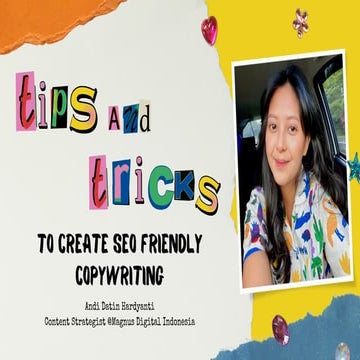 SEO Copywriting - A presentation by Andi Datin Hardyanti