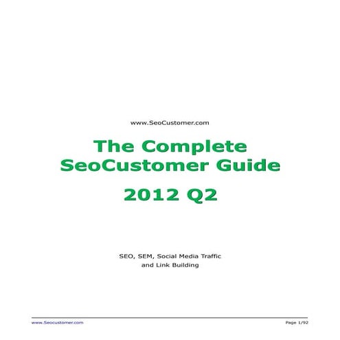 SeoCustomer Hot Tricks & Tips 2012 Q2 - SEO, SEM, Social Media Traffic and Link Building