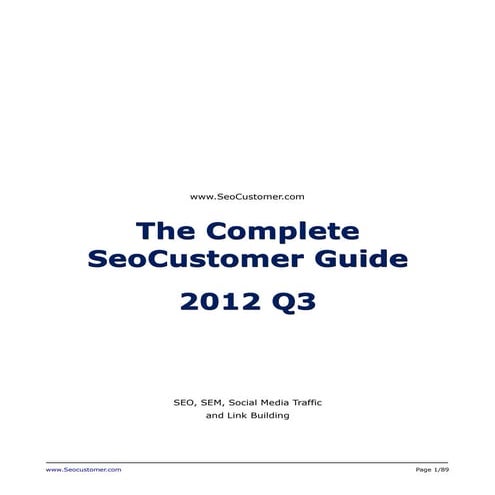 SeoCustomer Hot Tricks & Tips 2012 Q3 - SEO, SEM, Social Media Traffic and Link Building