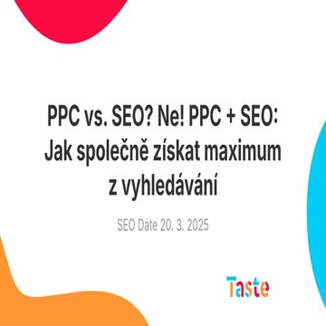 SEO Date #5: David Bureš a Jan Synek - PPC vs. SEO? Ne! PPC + SEO: Jak společ...