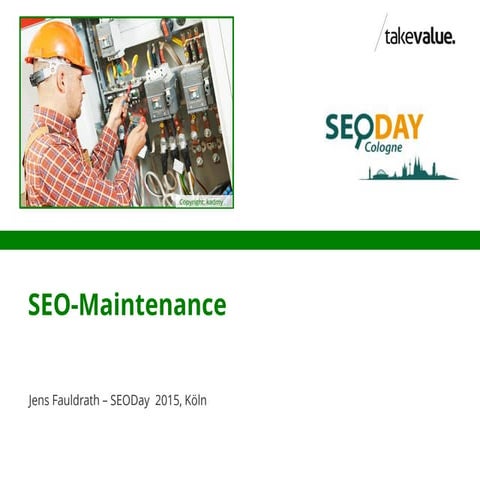 SEO Maintenance - SEODay 2015