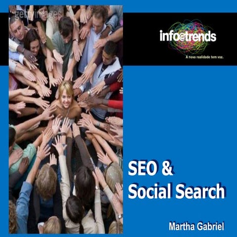 SEO e Social Search, by Martha Gabriel