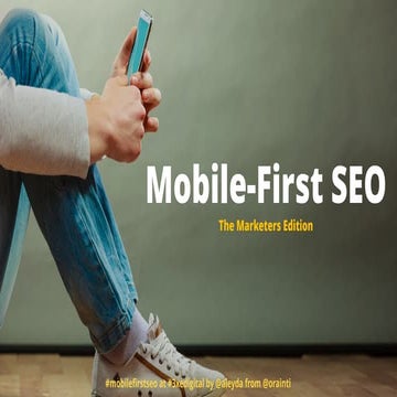 Seo in a mobile first era markteters edition