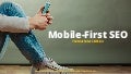 Mobile-First SEO - The Marketers Edition #3XEDigital