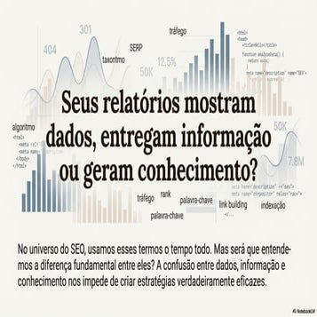 SEO, os Dados, a Informação e o Conhecimento: A Pirâmide do Sentido