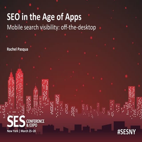 SEO in the Age of Apps | Search Engine Strategies NYC 2013