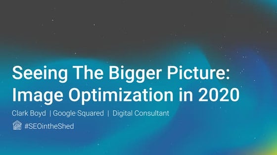 SEO in the Shed March 2020 - Clark Boyd