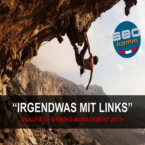 Linkrisiko Management - SEOkomm 2013