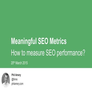 Meaningful SEO Metrics - How to Measure SEO Performance?
