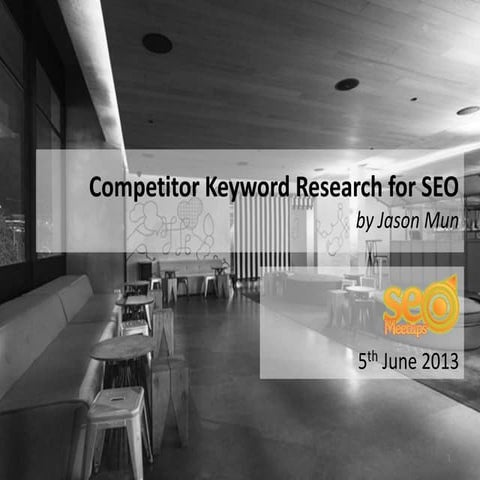 Competitor Keyword Research for SEO [Melbourne #seomeetup]