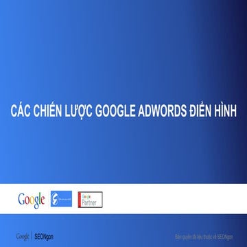 Chiến lược Google AdWords cho Doanh nghiệp "phát triển nóng"