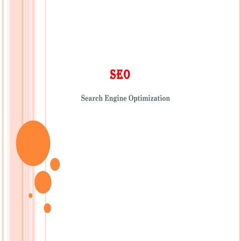 SEARCH ENGINE OPTIMIZATION