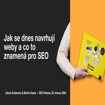 SEO Restart 2024: Martin Kopta a Jakub Goldmann - Jak se dnes navrhují weby a...