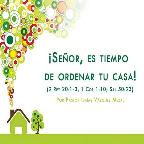 Señor, es tiempo de ordenar tu casa