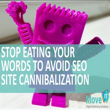 SEO - Stop Eating Your Words - Avoid Cannibalisation Of Your Sites