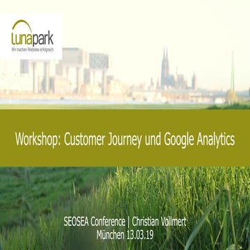 Workshop: Customer Journey und Google Analytics 2019