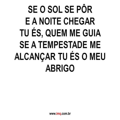 Se o sol se por e a noite chegar | PPT