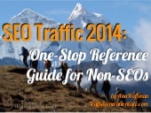 SEO Traffic Guide for non-SEOs: 201...