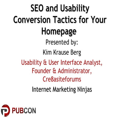 The Magical Secret to Natural Site Conversions for Usability and SEO (PubCon ...