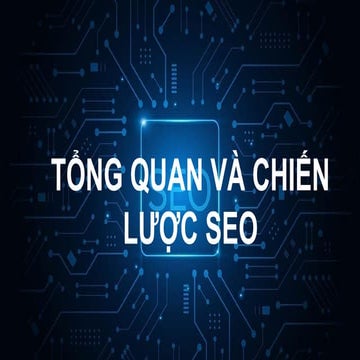 Tong quan chien luoc seo cho những khóa học về seo web online