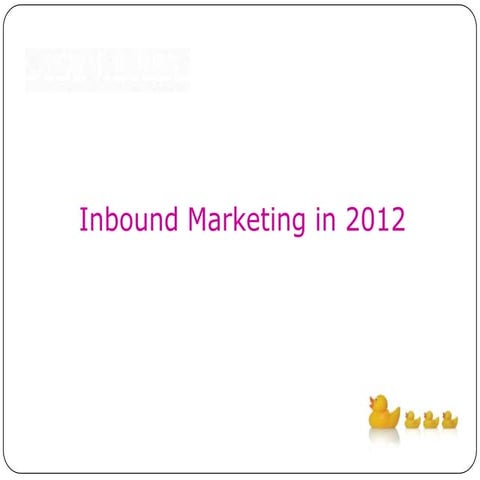 Inbound Marketing for 2012