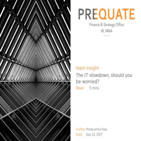 The IT slowdown, should you be worried?