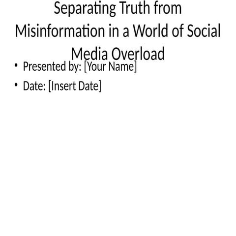 Separating_Truth_from_Misinformation.pptx