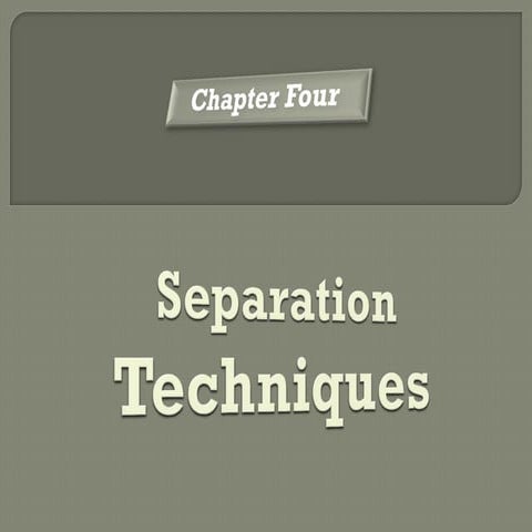 Separation Techniques