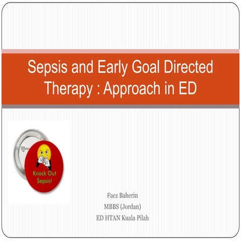 Sepsis and early goal directed therapy
