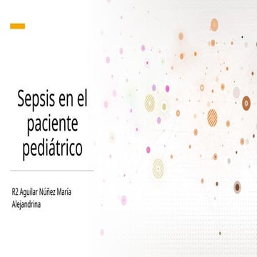 Sepsis en paciente pediátrico.pptxxxxxx