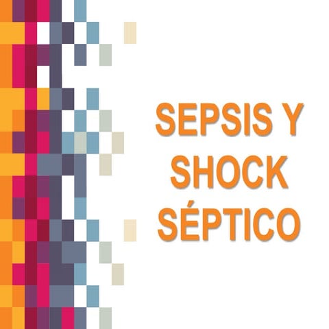 Sepsis y Shock Séptico
