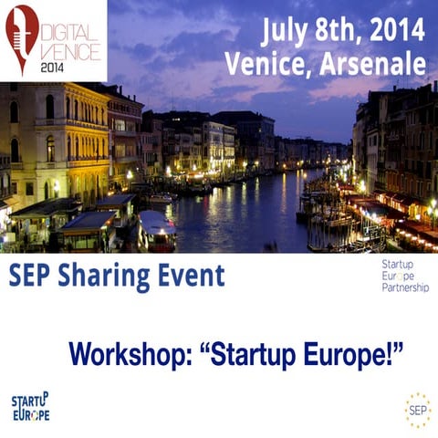 SEP Sharing Event WS3: Startup Europe! – “The European Startup Ecosystem A qu...