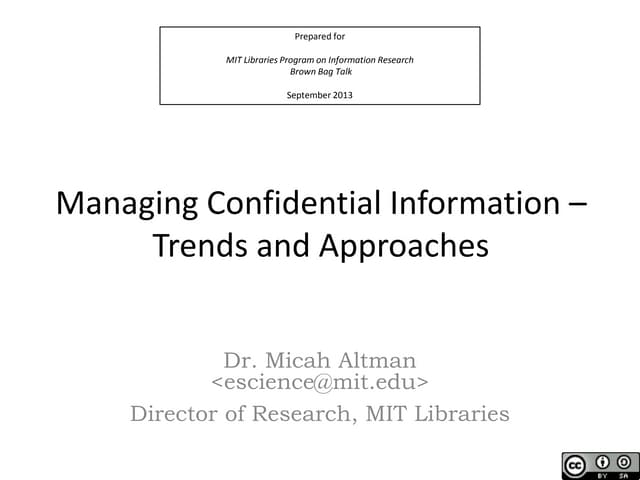 Managing Confidential Information – Trends and Approaches