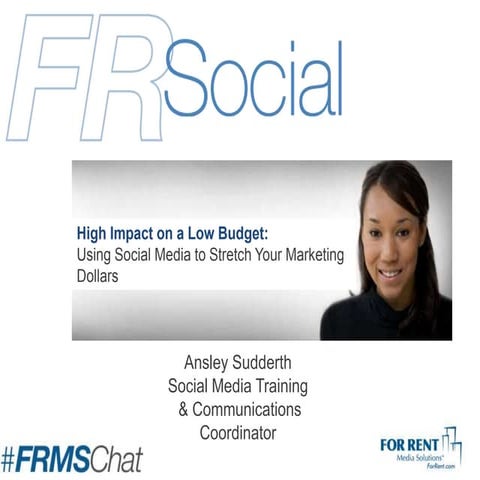 High Impact on a Low Budget: Using Social Media to Stretch Your Marketing Dol...