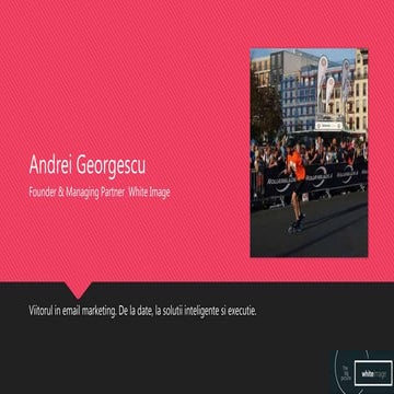 Viitorul in Email Marketing - De la date la solutii inteligente si executie