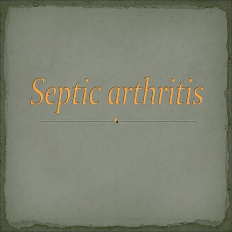 Septic arthritis