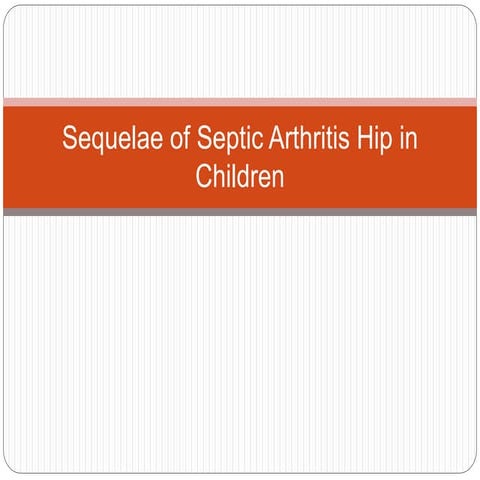 Septic arthritis sequelae