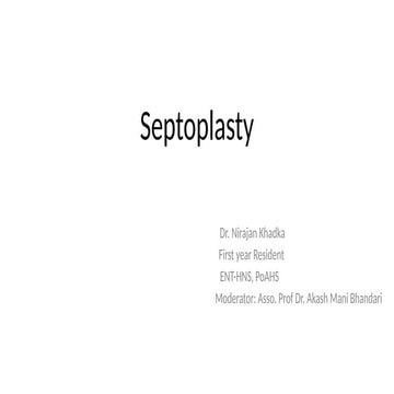 Septoplasty ENT & HEAD NECK SURGERY.pptx