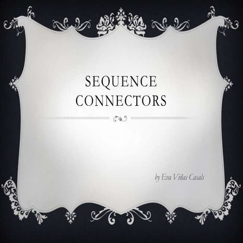 Sequence connectors