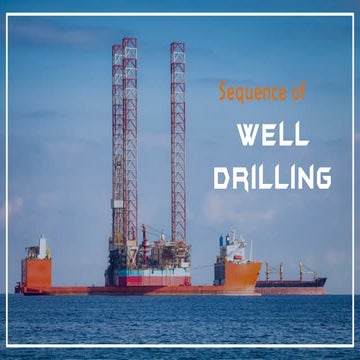 Sequence of well drilling part 1