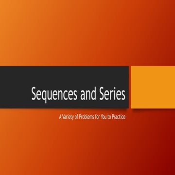 Sequences and Series | PPTX | Physics | Science