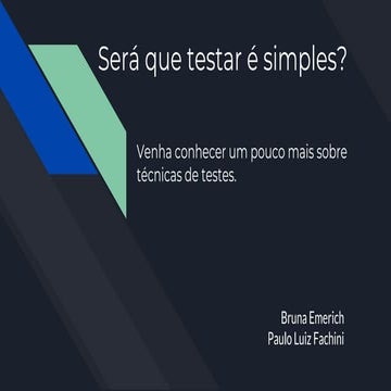 Será que testar é simples?