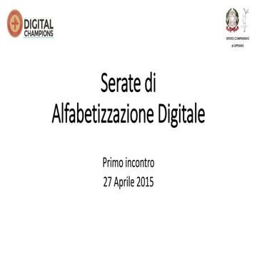 Serate di alfbetizzazione digitale - Primo incontro 27 Aprile 2015