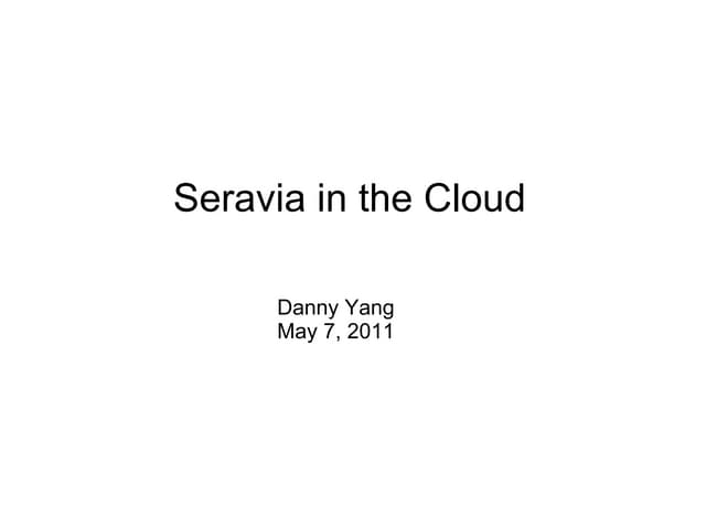 Seravia in the Cloud