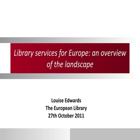 Library services for Europe: an overview of the landscape by Louise Edwards